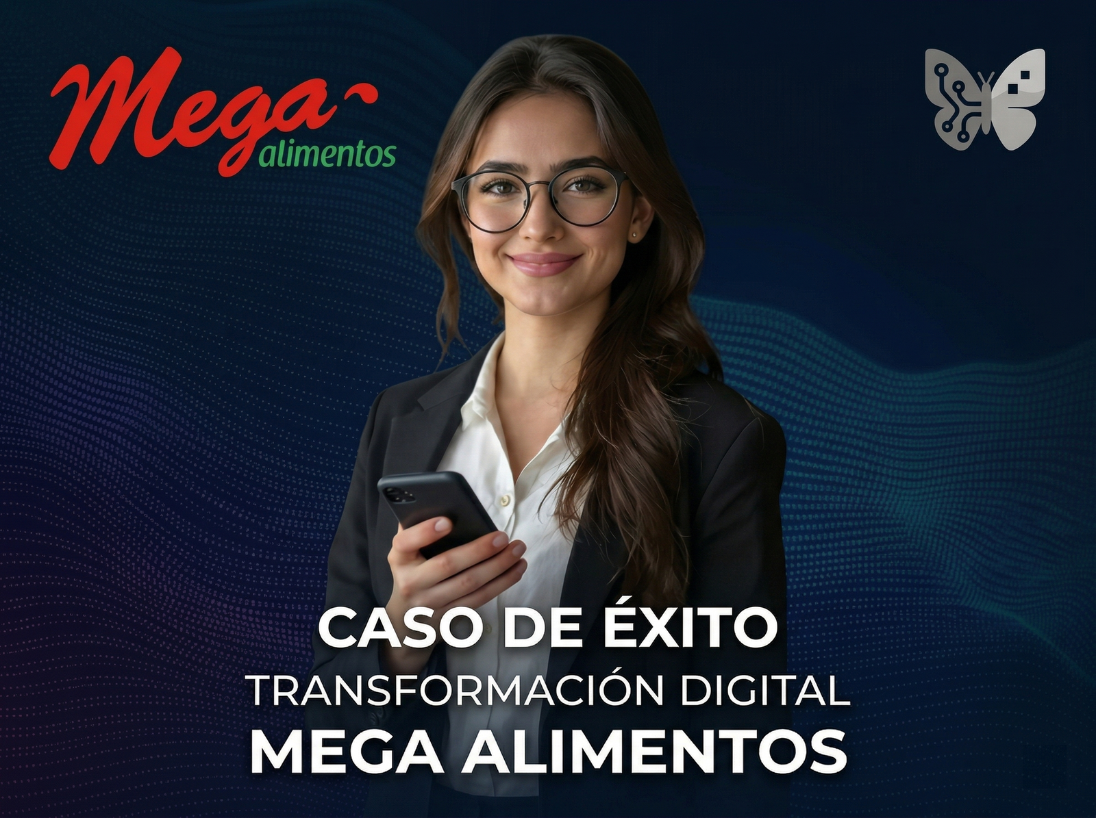 Caso de éxito Mega Alimentos